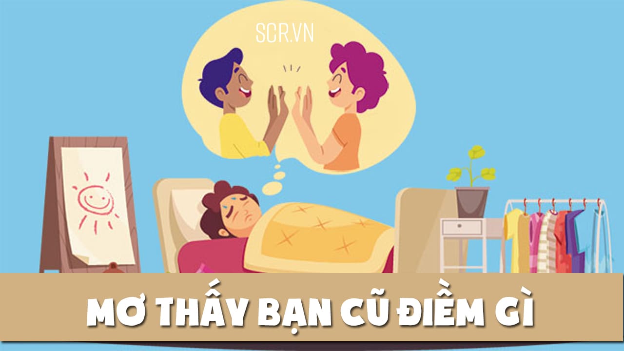 Nằm mơ thấy bạn học cũ Ý nghĩa, giải mã và cách xử lý